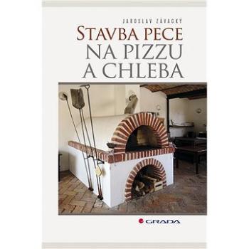 Stavba pece na pizzu a chleba (978-80-271-0008-8)