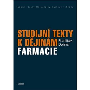 Studijní texty k dějinám farmacie (9788024626185)