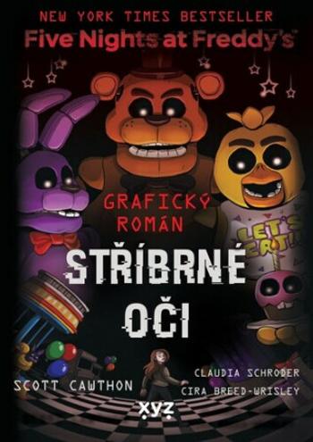 Five Nights at Freddy's Stříbrné oči - Scott Cawthon, Claudia Schroder