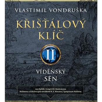 Křišťálový klíč II.: Vídeňský sen