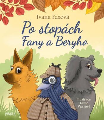 Po stopách Fany a Beryho - Ivana Fexová, Lucie Vávrová