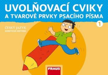 Český jazyk - Uvolňovací cviky a tvarové prvky psacího písma 1/GM nová generace - Karla Černá, Martina Grycová, Jiří Havel