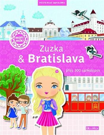 ZUZKA & BRATISLAVA Město plné samolepek - Ema Potužníková, Lucie Jenčíková