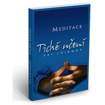 Tiché učení: Úvod do umění meditace (978-80-902486-9-4)