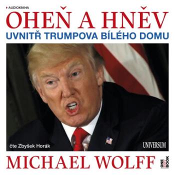 Oheň a hněv - Michael Wolff - audiokniha