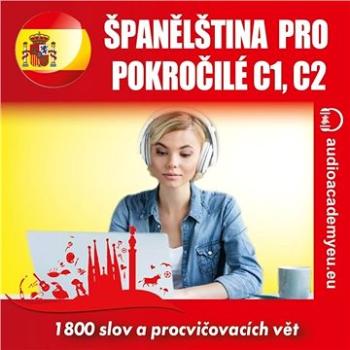 Španělština pro pokročilé C1, C2 ()