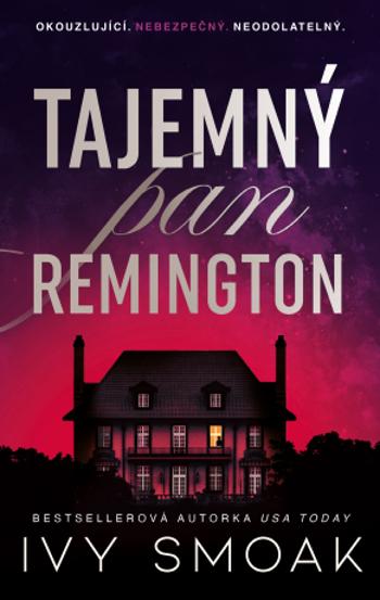 Tajemný pan Remington - Ivy Smoak - e-kniha