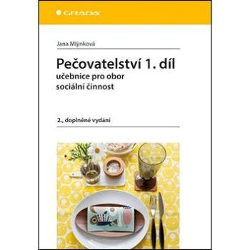 Pečovatelství 1.díl: učebnice pro obor sociální činnost (978-80-271-0131-3)