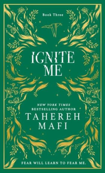 Ignite Me - Tahereh Mafi