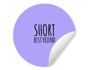 Samolepky kruh Short best friend