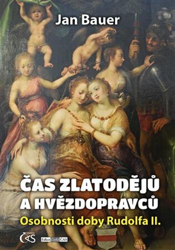 Čas zlatodějů a hvězdopravců - Jan Bauer