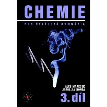 Chemie pro čtyřletá gymnázia 3: 3. díl (978-80-902402-6-1)