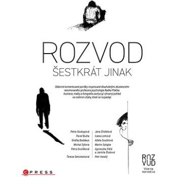 Rozvod šestkrát jinak (978-80-264-4252-3)