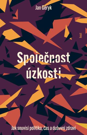 Společnost úzkosti - Jan Géryk - e-kniha