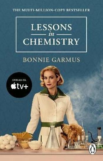 Lessons in Chemistry - Bonnie Garmus