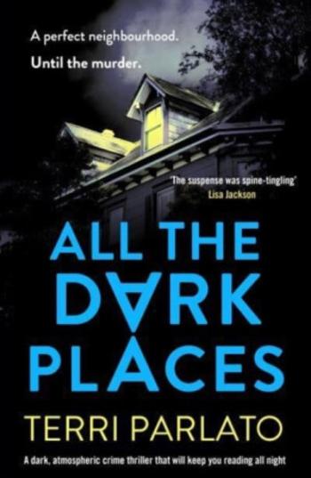 All The Dark Places - Terri Parlato