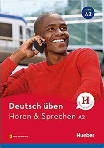 deutsch üben NEU: Hören & Sprechen A2