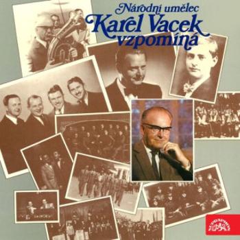 Národní umělec Karel Vacek vzpomíná - audiokniha