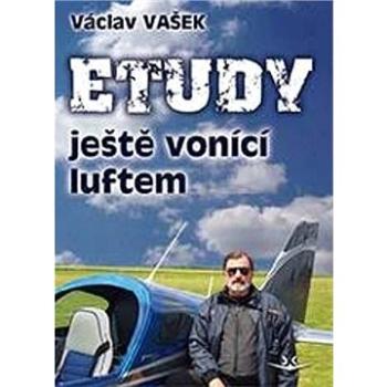 Etudy ještě vonící luftem (978-80-7573-074-9)