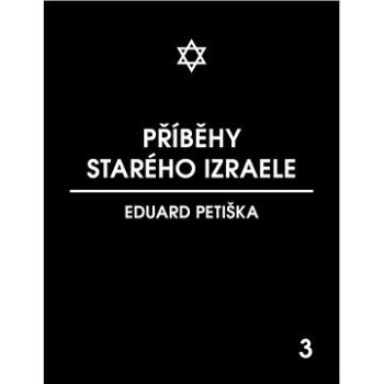 Příběhy starého Izraele (999-00-031-3259-8)