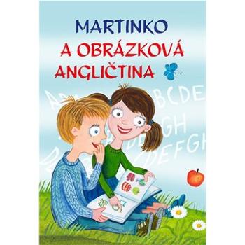 Martinko a obrázková angličtina (978-80-7639-121-5)