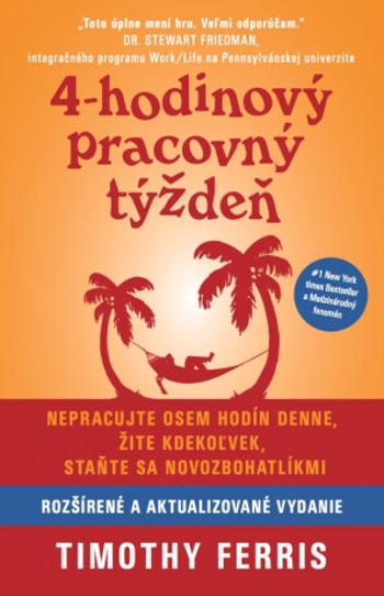 Štvorhodinový pracovný týždeň - Timothy Ferriss