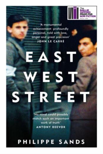 East West Street - On the Origins of Genocide and Crimes Against Humanity - Philippe Sands