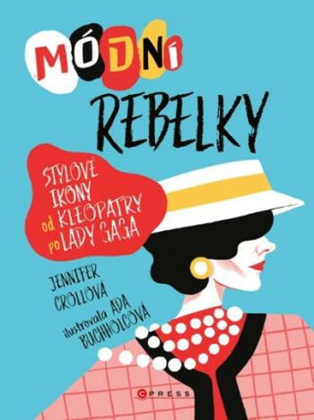 Módní rebelky - Jennifer  Croll