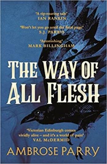 The Way of All Flesh - Ambrose Parry