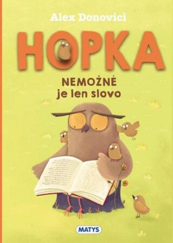 Hopka – Nemožné je len slovo - Alex Donovici