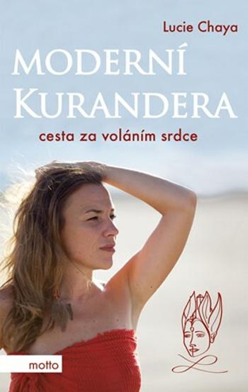 Moderní kurandera - Lucie Chaya