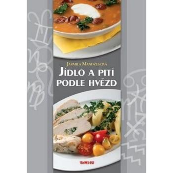 Jídlo a pití podle hvězd (978-80-87156-66-7)