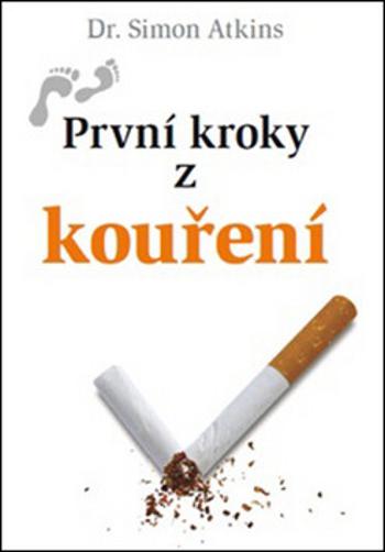 První kroky z kouření - Atkins Simon