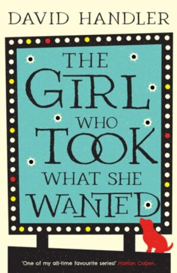 The Girl Who Took What She Wanted - David Handler