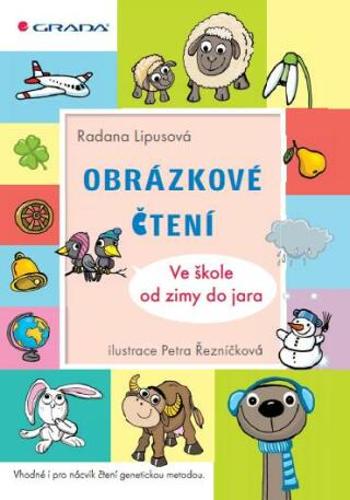 Obrázkové čtení - Ve škole od zimy do jara - Radana Lipusová, Petra Řezníčková - e-kniha