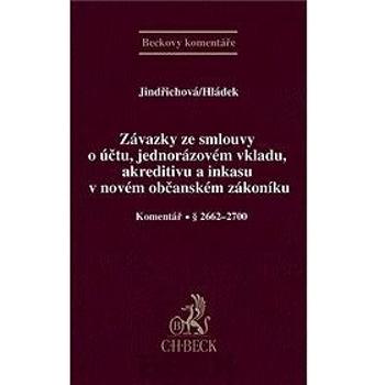 Závazky ze smlouvy o účtu, jednorázovém vkladu, akreditivu a inkasu v novém OZ: Komentář § 2662-2700 (978-80-7400-510-7)