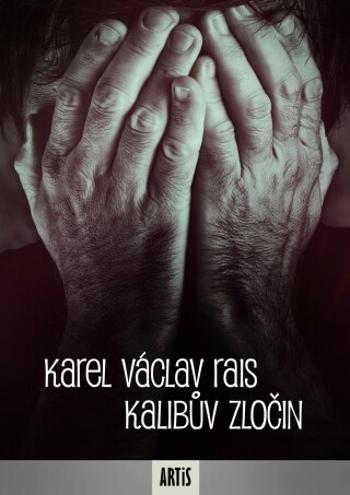 Kalibův zločin - Karel Václav Rais - e-kniha