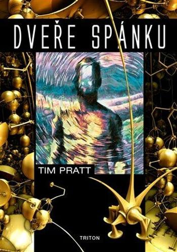 Dveře spánku - Tim Pratt