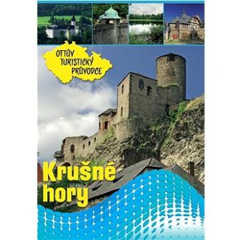 Krušné hory Ottův turistický průvodce (978-80-7451-119-6)