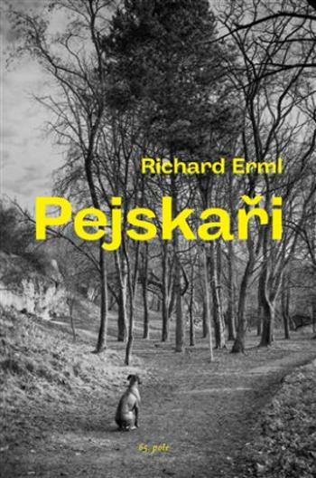 Pejskaři - Richard Erml