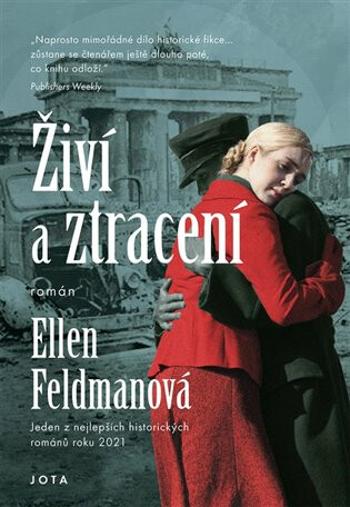 Živí a ztracení - Ellen Feldmanová