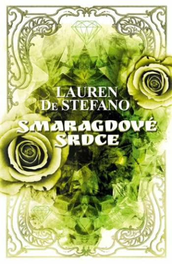 Smaragdové srdce - Lauren DeStefano