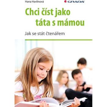 Chci číst jako táta s mámou (978-80-271-0743-8)