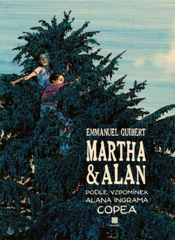 Martha a Alan - Emmanuel Guibert