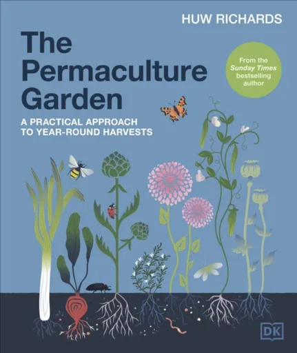 The Permaculture Garden - Richards Huw