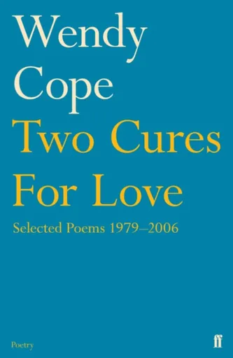 Two Cures for Love - Cope Wendy