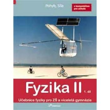 Fyzika II 1. díl: S komentářek pro učitele (978-80-7230-166-9)