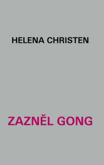 Zazněl gong - Helena Christen