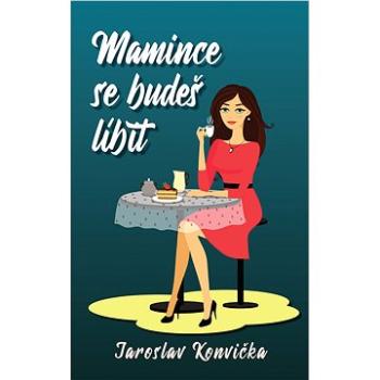 Mamince se budeš líbit (978-80-883-6302-6)