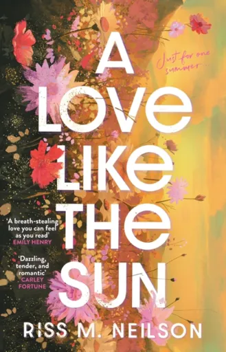A Love Like the Sun - Riss M Neilson